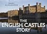 The English Castles Story (Story series)