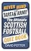Never Mind the Tartan Army: The Ultimate Scottish Football Quiz Book