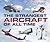 The Strangest Aircraft of All Time by Keith Ray
