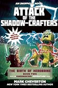 Attack of the Shadow-Crafters