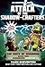 Attack of the Shadow-Crafters