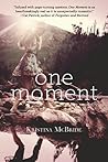 One Moment by Kristina McBride