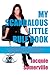 My Scandalous Little Rule Book: A Scandalous Guide to Sensational Success!