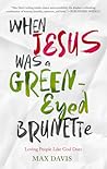 When Jesus Was a ...
