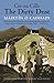 The Dirty Dust: Cré na Cille (The Margellos World Republic of Letters)