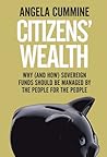 Citizens' Wealth by Angela Cummine