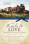 The Rails to Love Romance Collection by Amanda Cabot