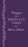 Prayers for Difficult Times: Women's Edition