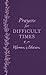 Prayers for Difficult Times by Emily Biggers