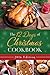 The 12 Days of Christmas Cookbook 2016