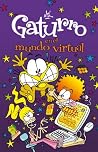 Gaturro en el mundo virtual (Gaturro 7) (Spanish Edition) Gaturro en el mundo virtual (Gaturro 7) (Spanish Edition)
