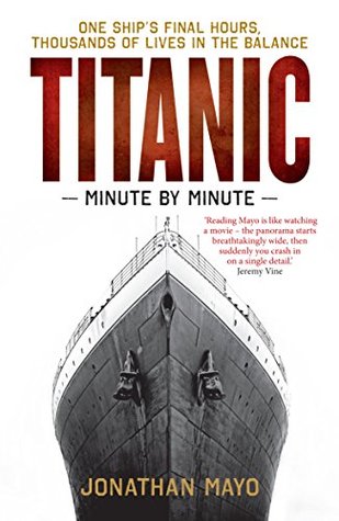 Titanic: Minute by Minute (Kindle Edition)