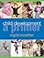 Child Development: A Primer