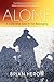 Alone: A 4,000 Mile Search ...