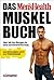 Das Men's Health Muskelbuch...