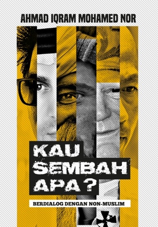 Kau Sembah Apa? (Paperback)