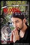 30 Pieces of Bloody Silver by S.A. Welsh