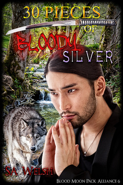 30 Pieces of Bloody Silver (Blood Moon Pack Alliance #6)