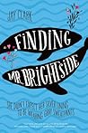 Finding Mr. Brightside by Jay  Clark