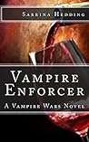 Vampire Enforcer: A Vampire Wars Novel