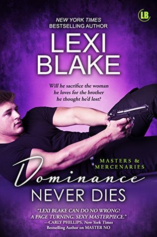 Dominance Never Dies (Masters and Mercenaries, #11)