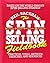 The SPIN Selling Fieldbook: Practical Tools, Methods, Exercises and Resources