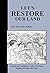 Let's Restore Our Land: Church and Community Leaders Working Together to Restore the Land