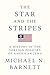 The Star and the Stripes: A...