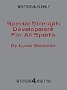 Special Strength Development for All Sports by Louie Simmons