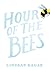 Hour of the Bees by Lindsay Eagar