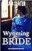 Wyoming Bride by Sam Slater