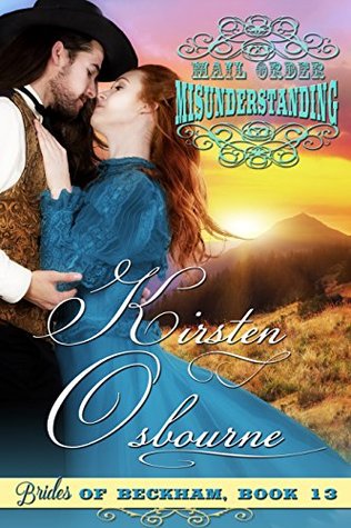 Mail Order Misunderstanding (Brides of Beckham, #13)