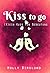 Kiss to go: (K)ein Kuss von Bedeutung (German Edition)