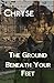 The Ground Beneath Your Feet