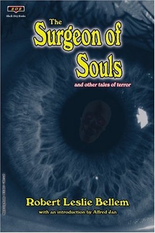 The Surgeon Of Souls and Other Tales Of Terror