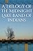 A Trilogy of The Midnight Lake Band of Indians