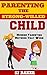 Parenting the Strong--Willed Child by S.J. Baker