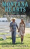 True Country Hero by Darlene Panzera True Country Hero by Darlene Panzera
