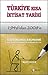 Türkiye Kısa İktisat Tarihi: 1946'dan 2008'e (İliştirilmiş Ekonomi: IMF-Dünya Bankası Düzeninde 62 Yıl)