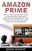 Amazon Prime: The Ultimate ...