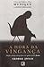 A Hora da Vingança by George Jonas