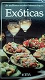 As Melhores Receitas Internacionais - Exóticas