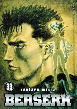 Berserk, Volume 33 (Berserk Meio-Tanko, #33)