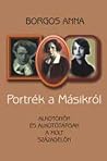 Portrék a másikról - Alkotónők és alkotótársak a múlt századelőn Portrék a másikról - Alkotónők és alkotótársak a múlt századelőn
