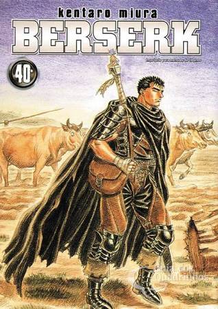 Berserk, Volume 40 (Berserk Meio-Tanko, #40)