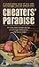 Cheaters' Paradise