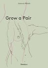Grow a Pair: 9 1/...