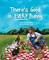 There's good in every bunny