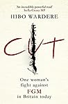 Cut: One Woman's Fight Against FGM in Britain Today