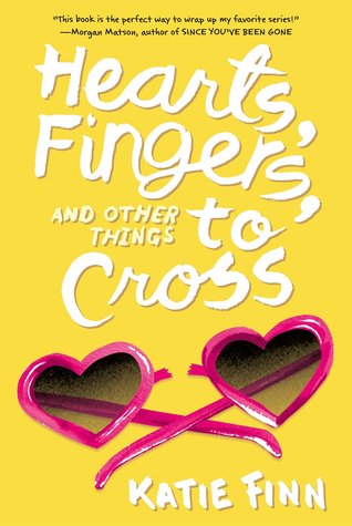 Hearts, Fingers, and Other Things to Cross (Broken Hearts & Revenge, #3)